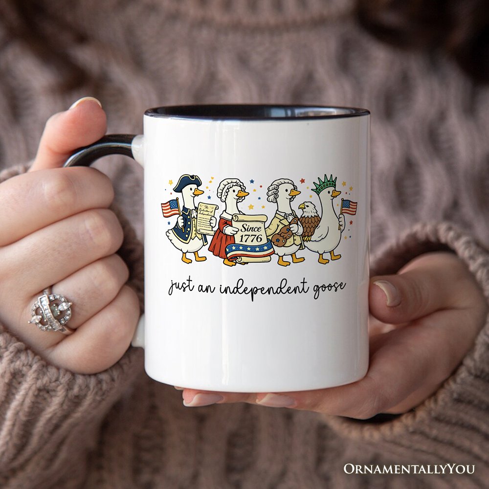 Just An Independent Goose Patriotic Mug, 4th of July Freedom Gift Personalized Ceramic Mug OrnamentallyYou 