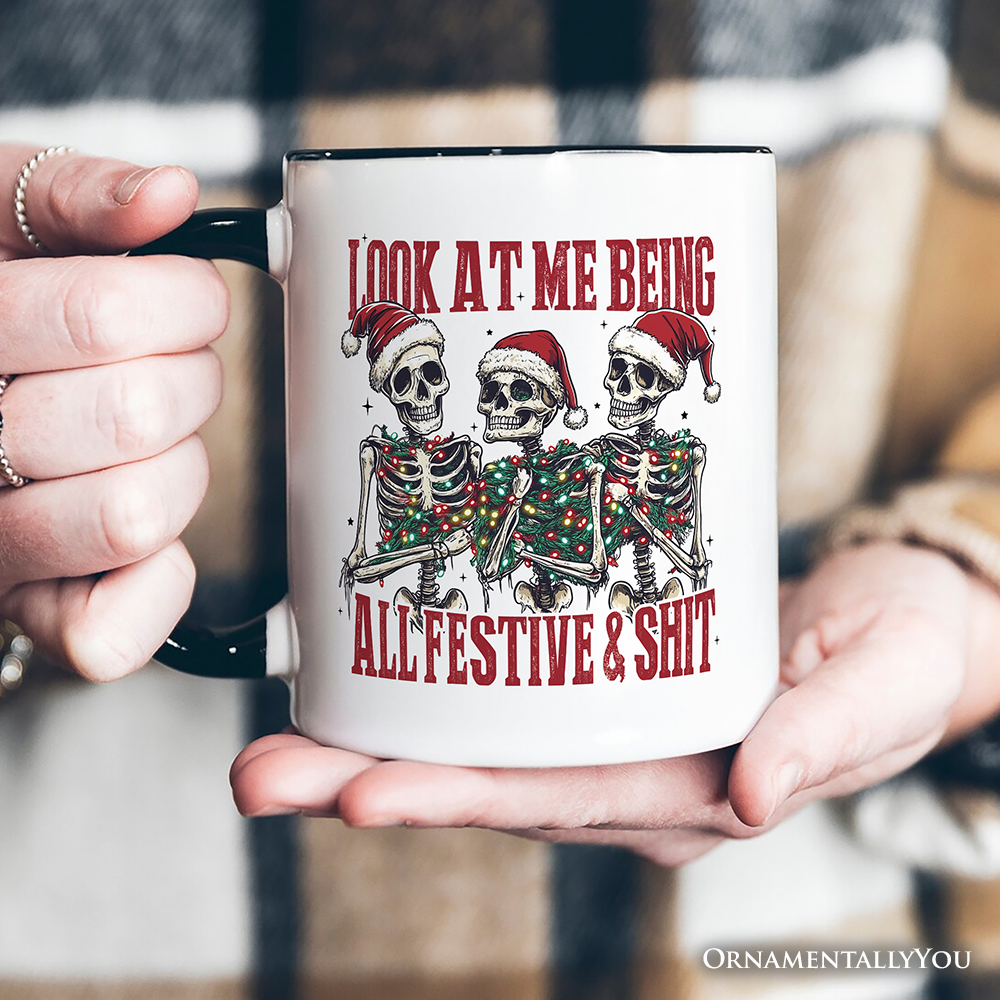 Funny Skeletons in Santa Hat Christmas Personalized Mug, Look At Me Being All Festive Gift with Custom Name