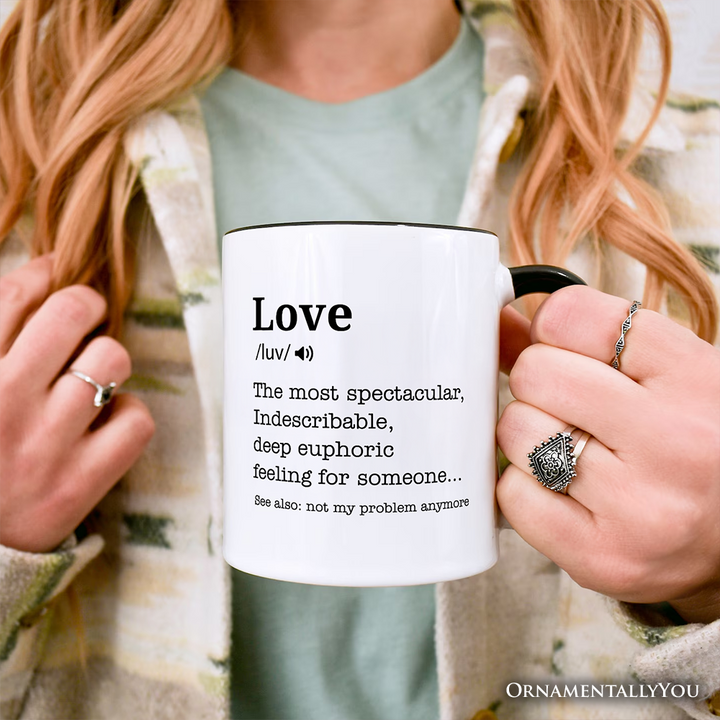 Love: Not My Problem Anymore Definition Personalized Mug, Sarcastic Gift for Exes with Custom Name