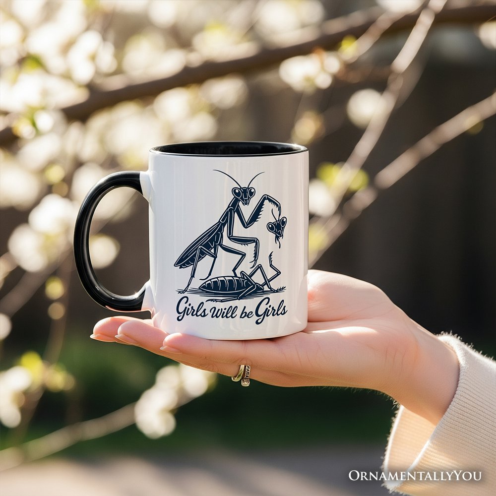 Girls Will Be Girls Mantis Personalized Mug, Funny Feminist Bug Gift with Custom Name Personalized Ceramic Mug OrnamentallyYou 