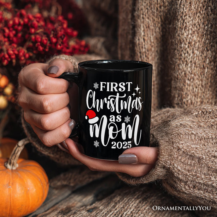 First Christmas as Mom 2025 Christmas Personalized Mug, Matching Family Holiday Gift with Custom Name Personalized Ceramic Mug OrnamentallyYou 