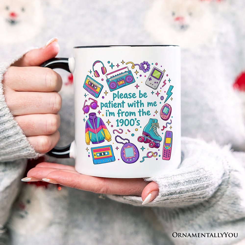Be Patient I’m From the 1900s Throwbacks Personalized Mug, Retro 90s Funny Bright Gift with Custom Name Personalized Ceramic Mug OrnamentallyYou 