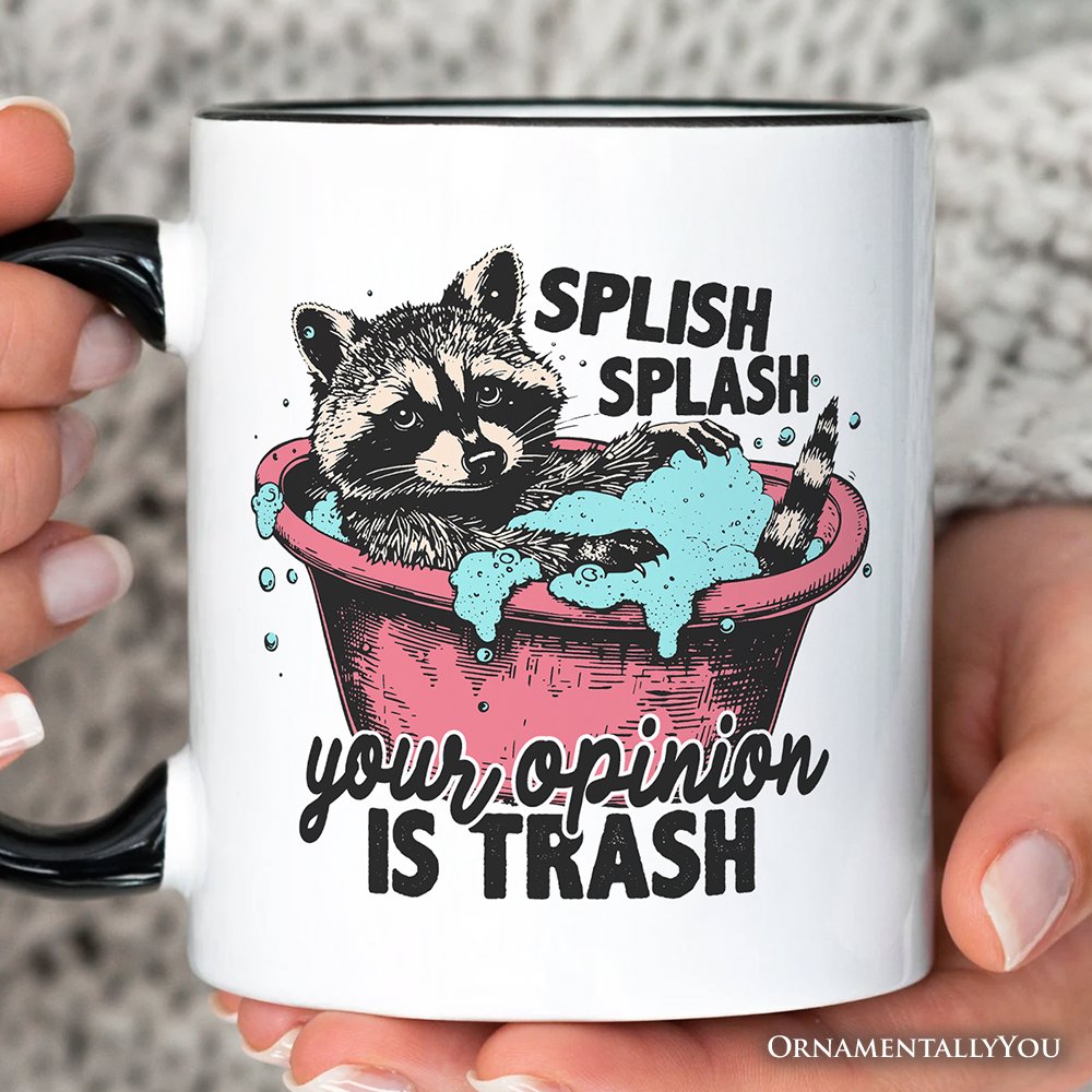 Splish Splash Your Opinion Is Trash Raccoon Personalized Mug, Humor Vintage Meme Gift with Custom Name Personalized Ceramic Mug OrnamentallyYou 