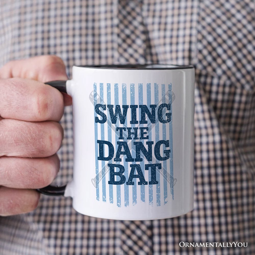 Swing The Dang Bat Softball Mama Mug, Funny Sports Encouragement Gift Personalized Ceramic Mug OrnamentallyYou 