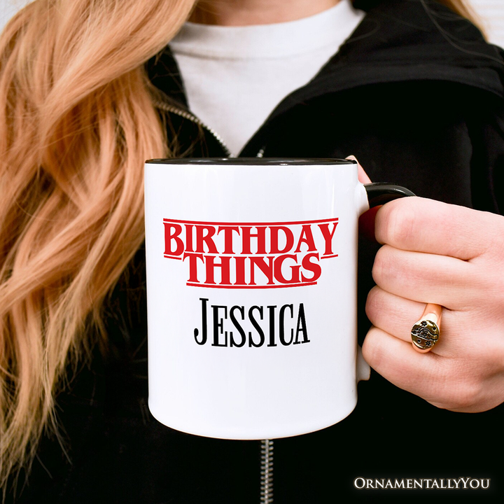 Birthday Things Retro Personalized Mug, Horror Bday Gift with Custom Name