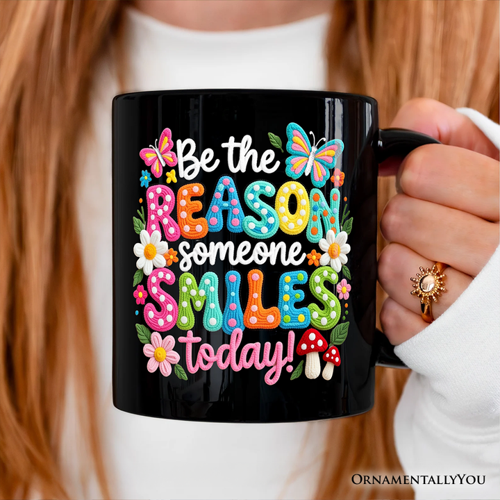 Be The Reason Someone Smiles Printed Faux Yarn Mug, Positive Mental Health Gift