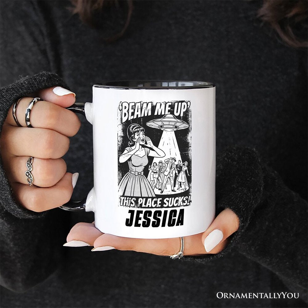 UFO Meme Beam Me Up This Place Sucks Personalized Mug, Cynical Woman Alien Abduction Retro Comic Gift with Custom Name Personalized Ceramic Mug OrnamentallyYou 