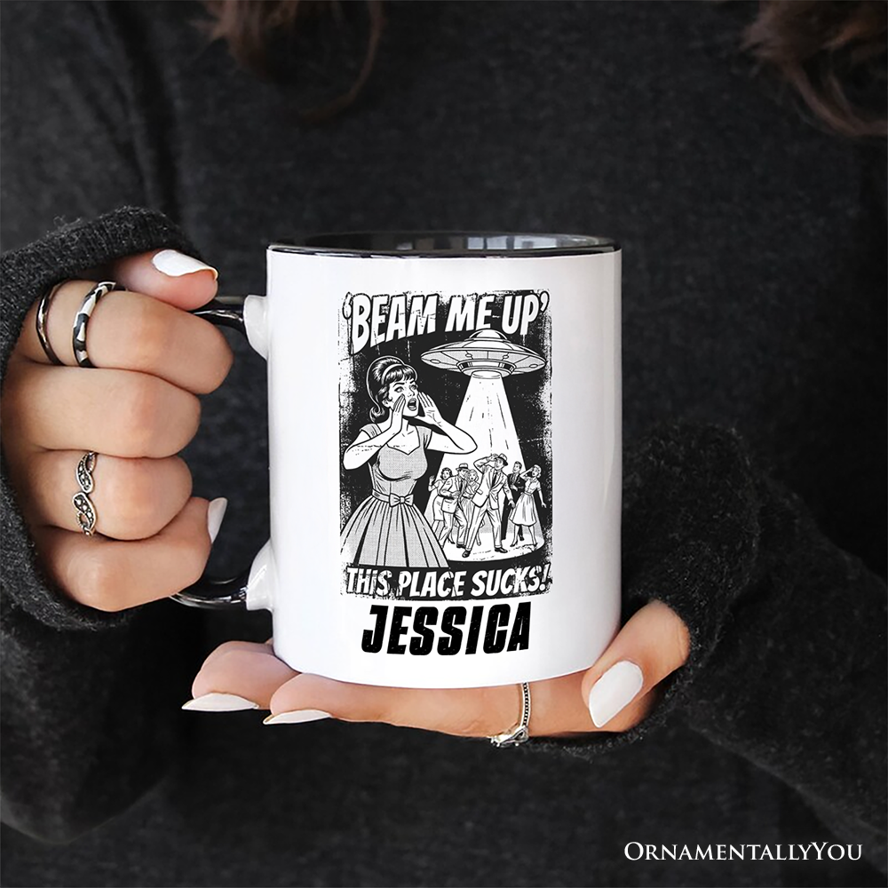 UFO Meme Beam Me Up This Place Sucks Personalized Mug, Cynical Woman Alien Abduction Retro Comic Gift with Custom Name