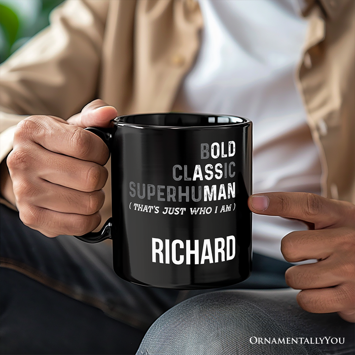 Bold Classic Superhuman Personalized Mug, That's Just Who I Am Funny Dad Quote Gift with Custom Name