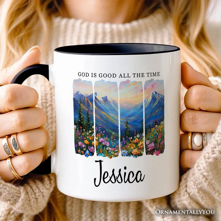 God Is Good All the Time Mountain Christian Personalized Mug, Wildflower Brushstroke Bible Verse Faith Gift with Custom Name Personalized Ceramic Mug OrnamentallyYou 