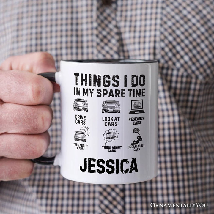 Car Guy Things Funny Personalized Mug, Things I Do In My Spare Time Gift with Custom Name Personalized Ceramic Mug OrnamentallyYou 