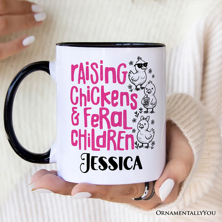 Raising Chickens And Feral Children Personalized Mug, Funny Chicken Mama Farm Life Gift with Custom Name