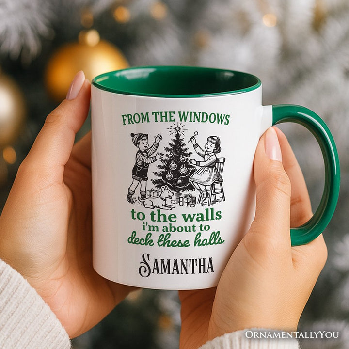 From the Windows to the Walls Deck These Halls Personalized Mug, Funny Vintage Christmas Gift with Custom Name Personalized Ceramic Mug OrnamentallyYou 