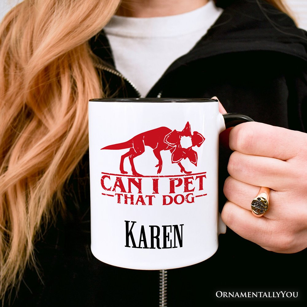 Demodog Can I Pet That Dog Personalized Mug, Funny Stranger Dogs Gift with Custom Name Personalized Ceramic Mug OrnamentallyYou 