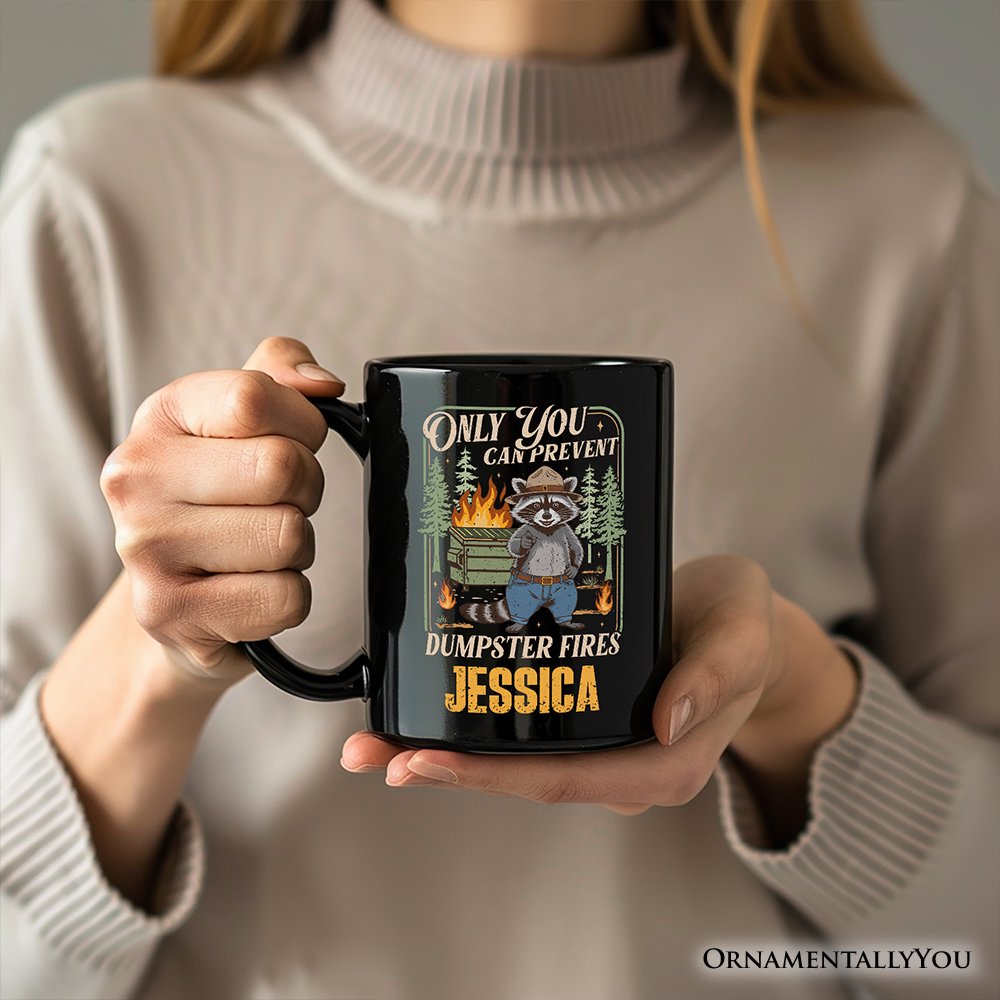 Only You Can Prevent Funny Dumpster Raccoon Personalized Mug, Vintage Meme Gift with Custom Name Personalized Ceramic Mug OrnamentallyYou 