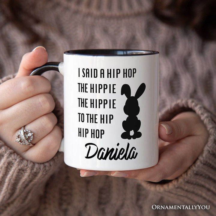 Minimalist Easter Bunny Funny Retro Personalized Mug, I Said A Hip Hop The Hippie Gift with Custom Name Personalized Ceramic Mug OrnamentallyYou 