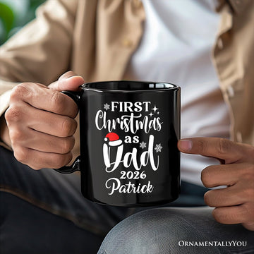 First Christmas as Dad 2026 Christmas Personalized Mug, Matching Family Holiday Gift with Custom Name Personalized Ceramic Mug OrnamentallyYou 