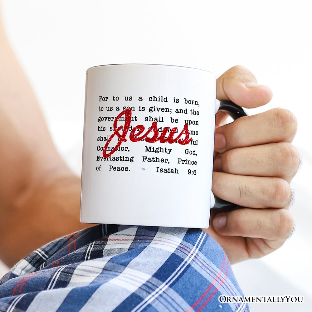 Jesus Christmas Bible Verse Mug, Isaiah 9:6 Gift for Faithful Believers Personalized Ceramic Mug OrnamentallyYou 