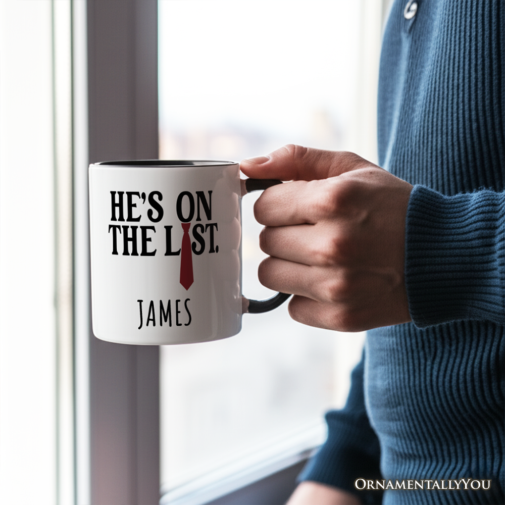 He’s On The List Personalized Mug