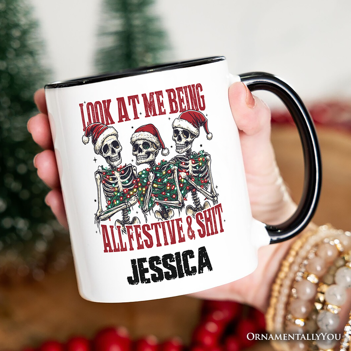 Funny Skeletons in Santa Hat Christmas Personalized Mug, Look At Me Being All Festive Gift with Custom Name