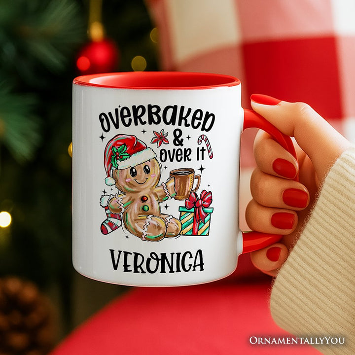 Overbaked & Over It Gingerbread Personalized Mug, Tired Christmas Funny Holiday Gift with Custom Name Personalized Ceramic Mug OrnamentallyYou 