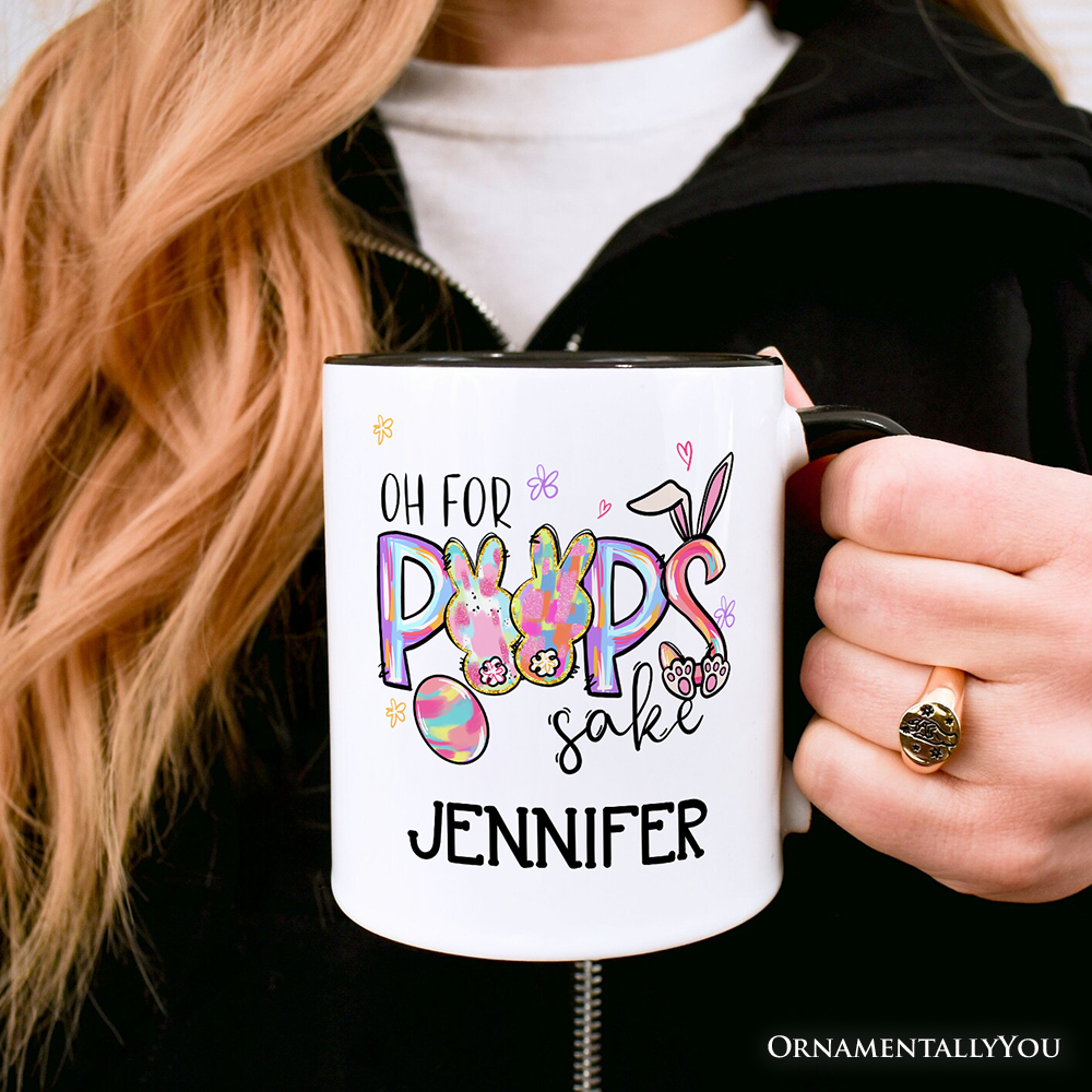 Oh For Peeps Sake Personalized Mug, Funny Easter Bunny Spring Gift with Custom Name