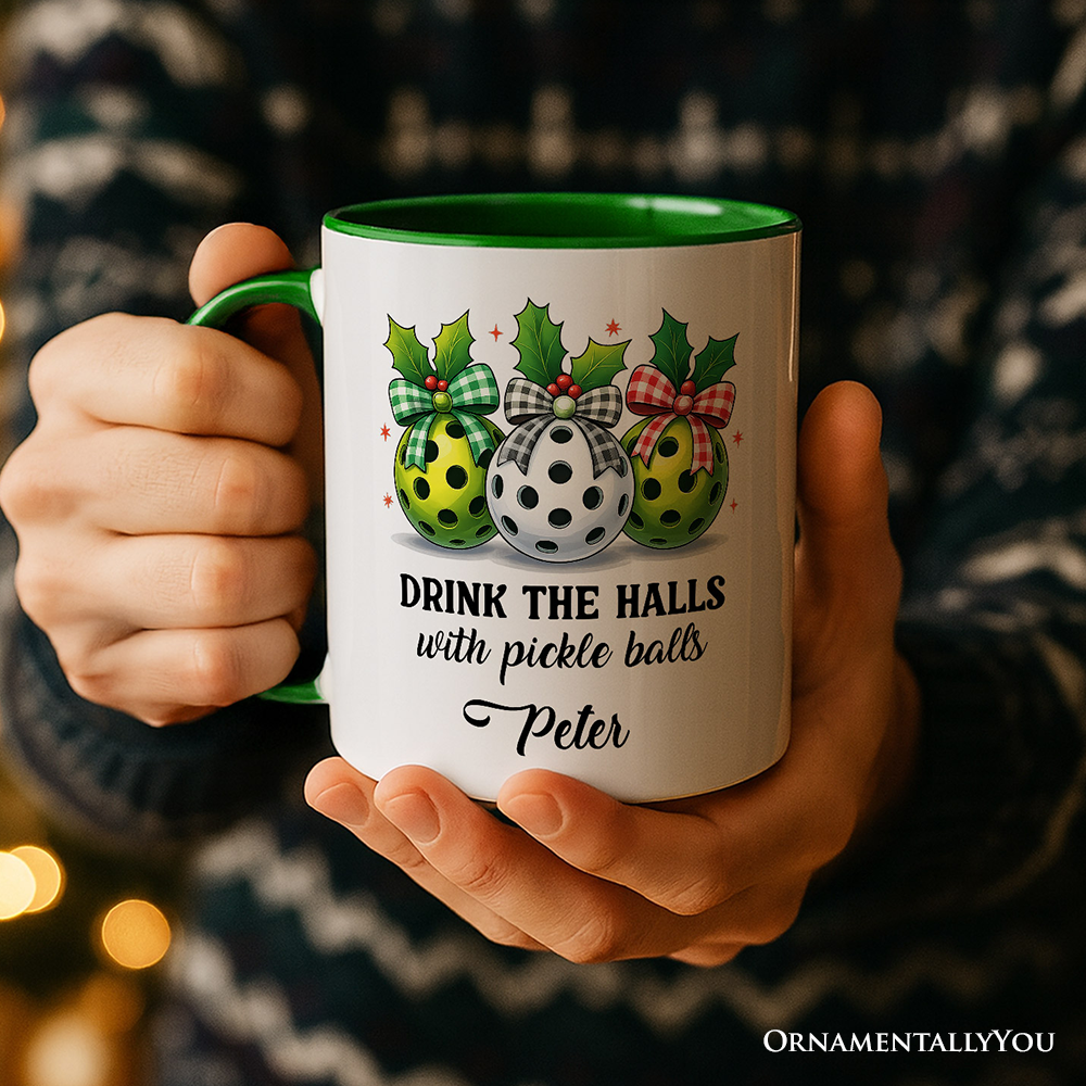 Drink The Halls with Pickle Balls Personalized Mug, Funny Christmas Gift with Custom Name