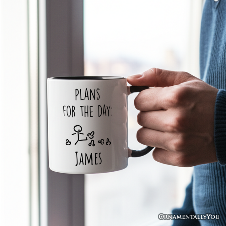 Plans for the Day Personalized Mug, Funny Minimalist Sarcastic Gift with Custom Name