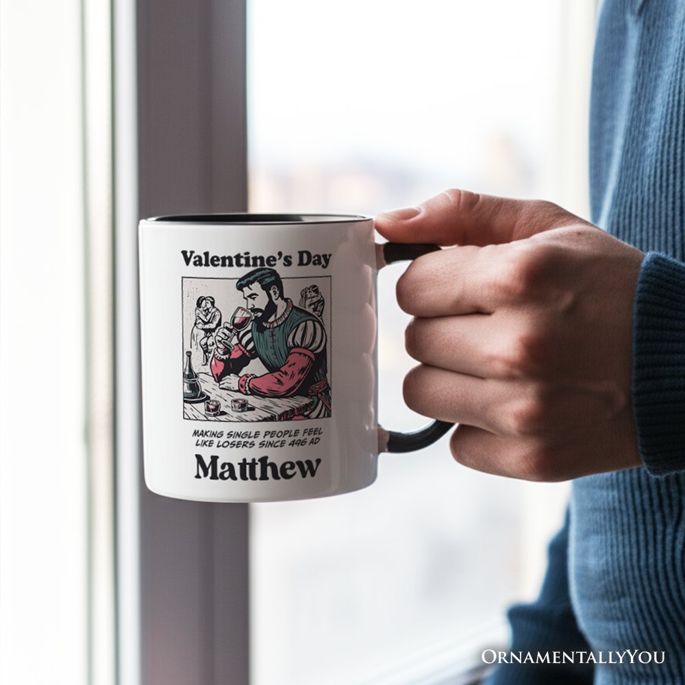 Single People Comic Loser Valentine Personalized Mug, Funny Anti-Valentine Gift with Custom Name Personalized Ceramic Mug OrnamentallyYou 