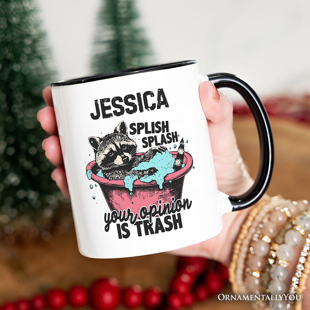 Splish Splash Your Opinion Is Trash Raccoon Personalized Mug, Humor Vintage Meme Gift with Custom Name Personalized Ceramic Mug OrnamentallyYou 
