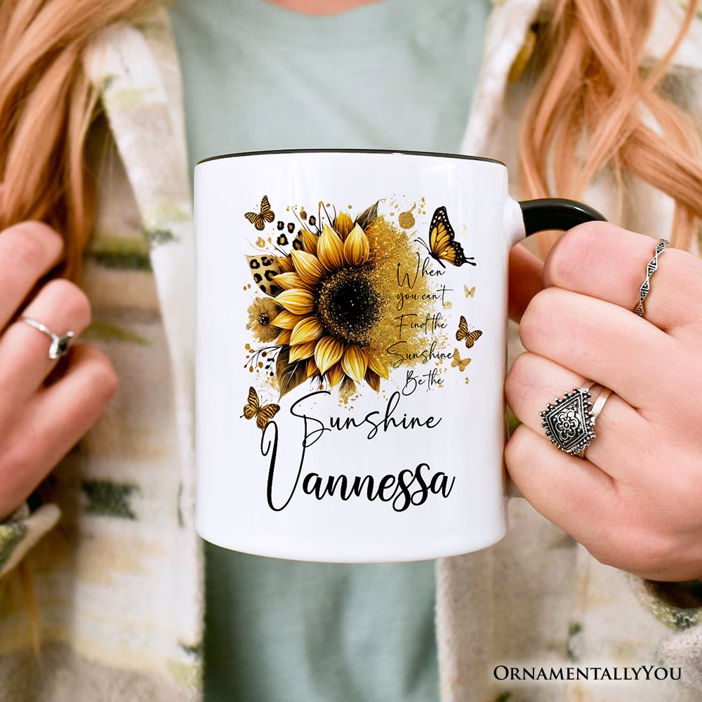 Sunflower Inspirational Quote Personalized Mug, When You Can’t Find the Sunshine Be the Sunshine Gift with Custom Name Personalized Ceramic Mug OrnamentallyYou 