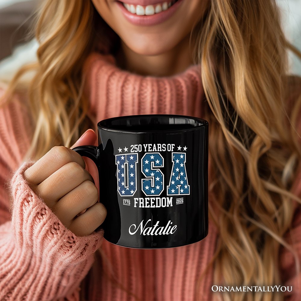 USA 250 Years Anniversary Personalized Mug, 4th of July Patriotic 1776–2026 Freedom Gift with Custom Name Personalized Ceramic Mug OrnamentallyYou 