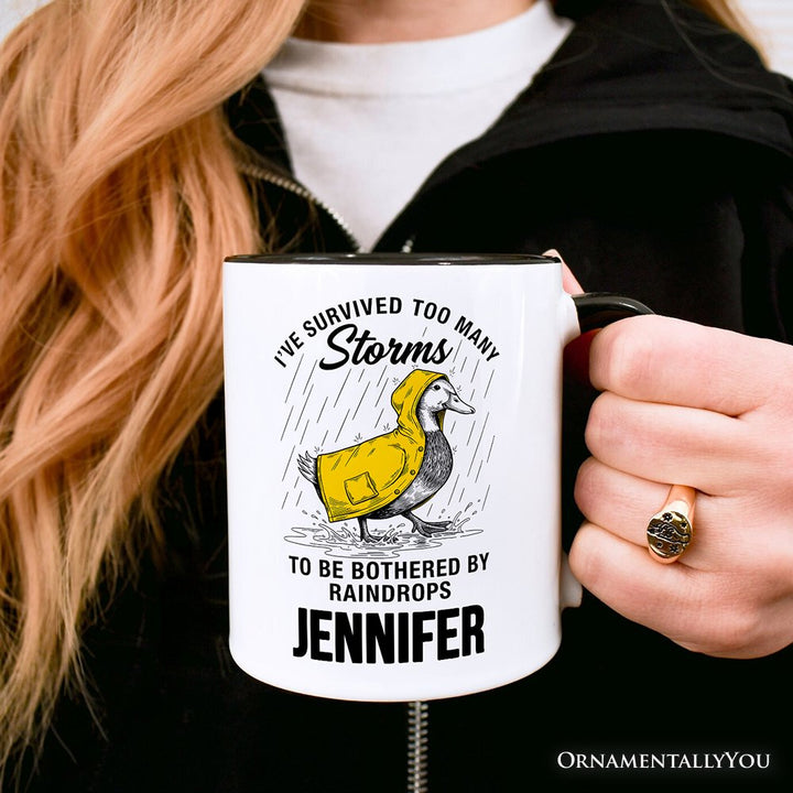 Goose Motivational Personalized Mug, Survived Too Many Storms Funny Quote Gift with Custom Name Personalized Ceramic Mug OrnamentallyYou 