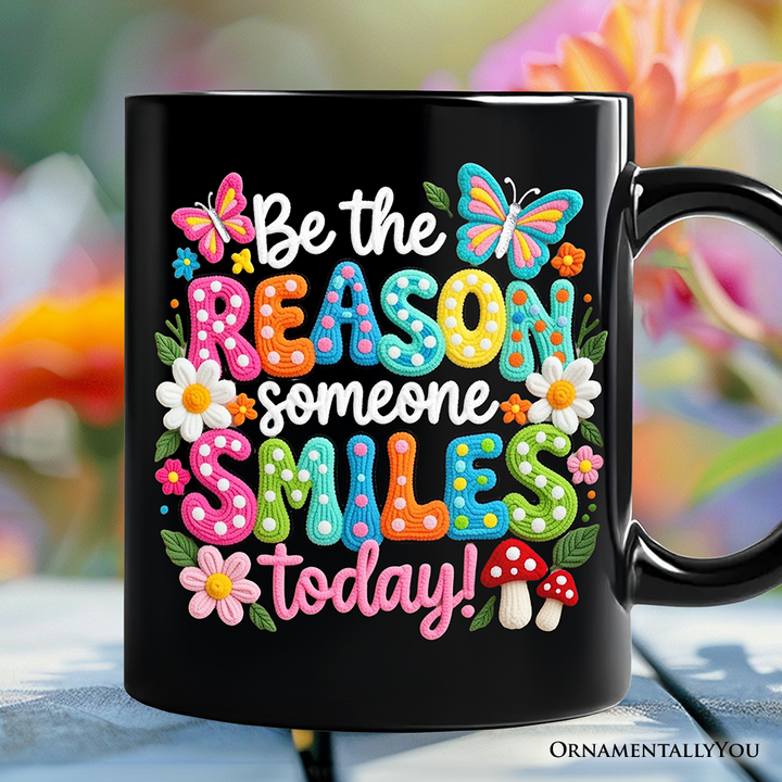 Be The Reason Someone Smiles Printed Faux Yarn Mug, Positive Mental Health Gift