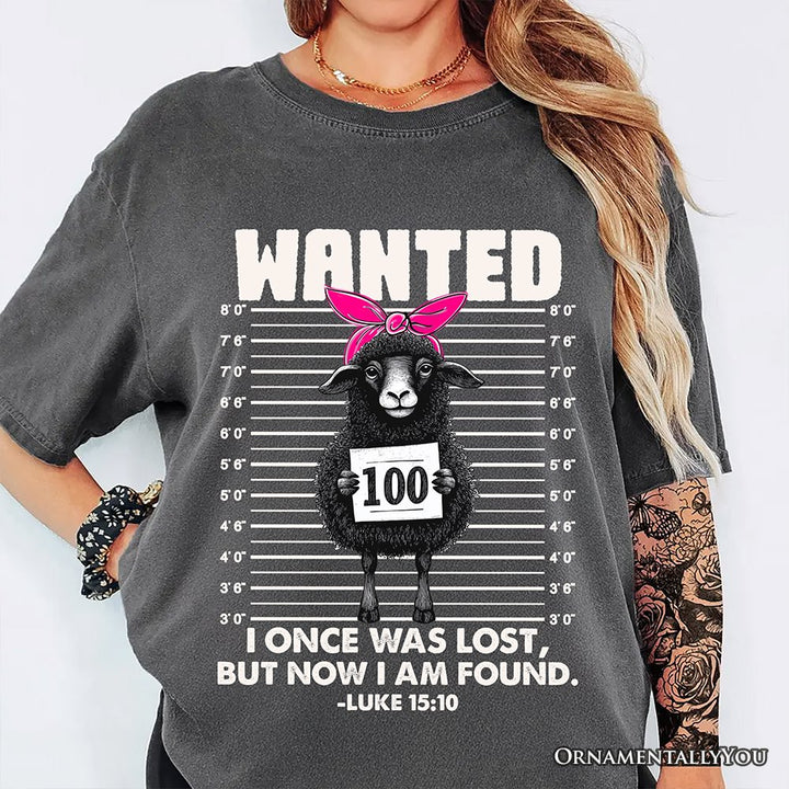 I Once Was Lost But Now I Am Found Luke 15:10 Christian T-Shirt, Wanted Black Sheep Tee T-Shirts OrnamentallyYou 