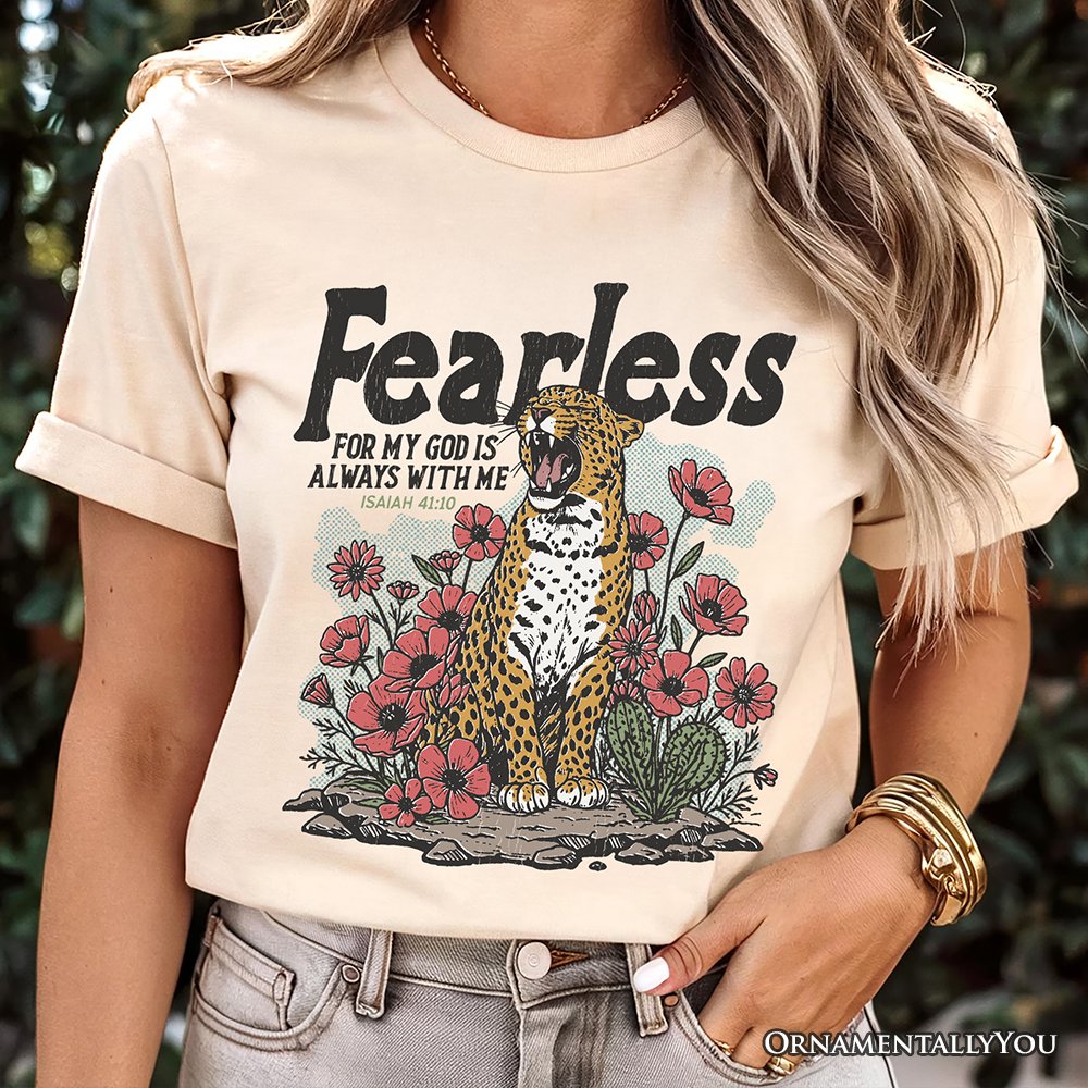 Vintage Floral Leopard Christian T-Shirt, Fearless For My God Is Always With Me Isaiah 41:10 Tee T-Shirts OrnamentallyYou 