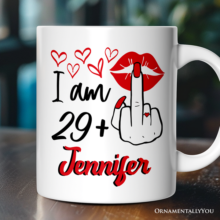 30 Birthday Personalized Mug For Women, 29 Plus Sarcastic Gift With Custom Name