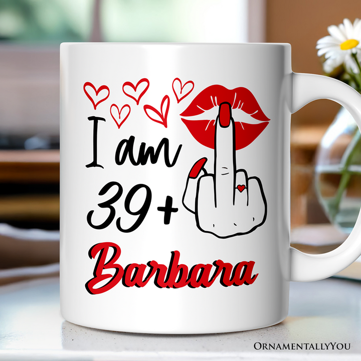 40 Birthday Personalized Mug For Women, 39 Plus Sarcastic Gift With Custom Name