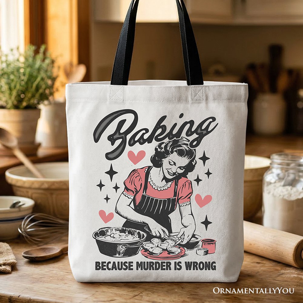 Baking Because Murder Is Wrong Anti-Valentine Tote Bag, Funny Retro Kitchen Gift Shopper Tote Bag OrnamentallyYou Black Handle 