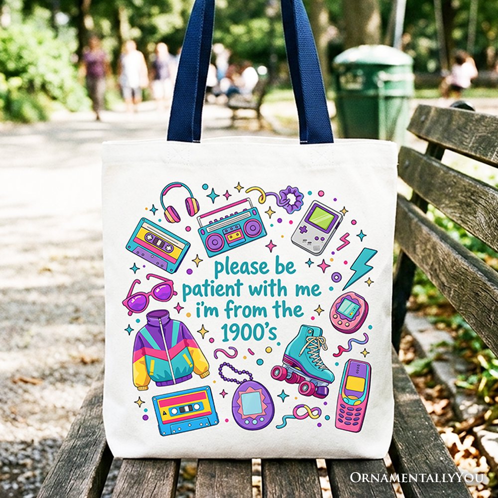 Be Patient I’m From the 1900s Throwbacks Tote Bag, Retro 90s Funny Bright Gift Shopper Tote Bag OrnamentallyYou Navy Handle 