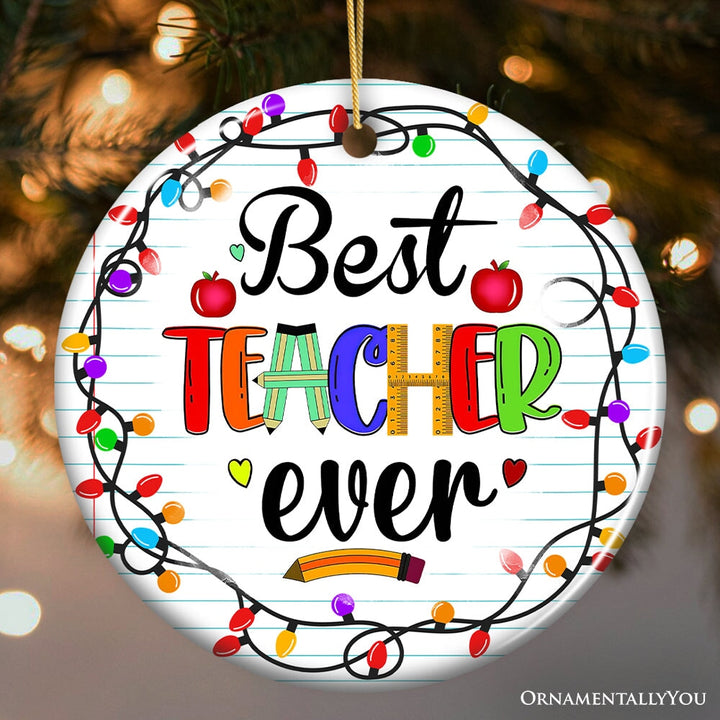 Best Teacher Ever Christmas Ornament, Holiday Sparkle Gift for Educators Ceramic Ornament OrnamentallyYou Circle 