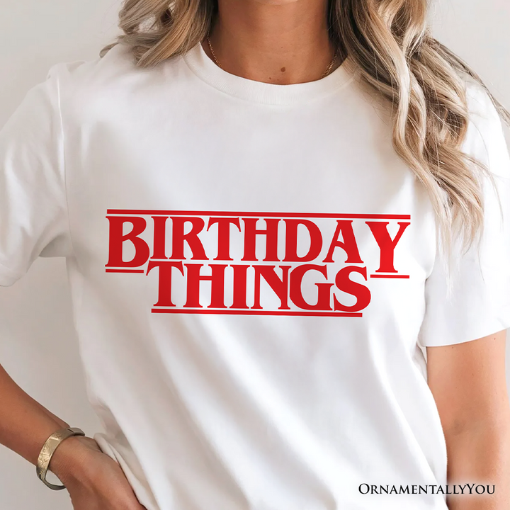 Birthday Things Retro T-Shirt, Horror Bday Tee