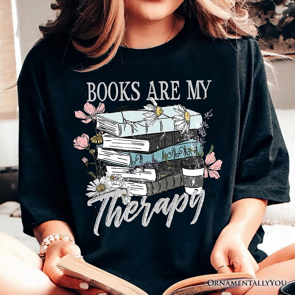 Books Are My Therapy Floral Vintage T-Shirt, Reading Aesthetic Tee for Bookworms T-Shirts OrnamentallyYou 
