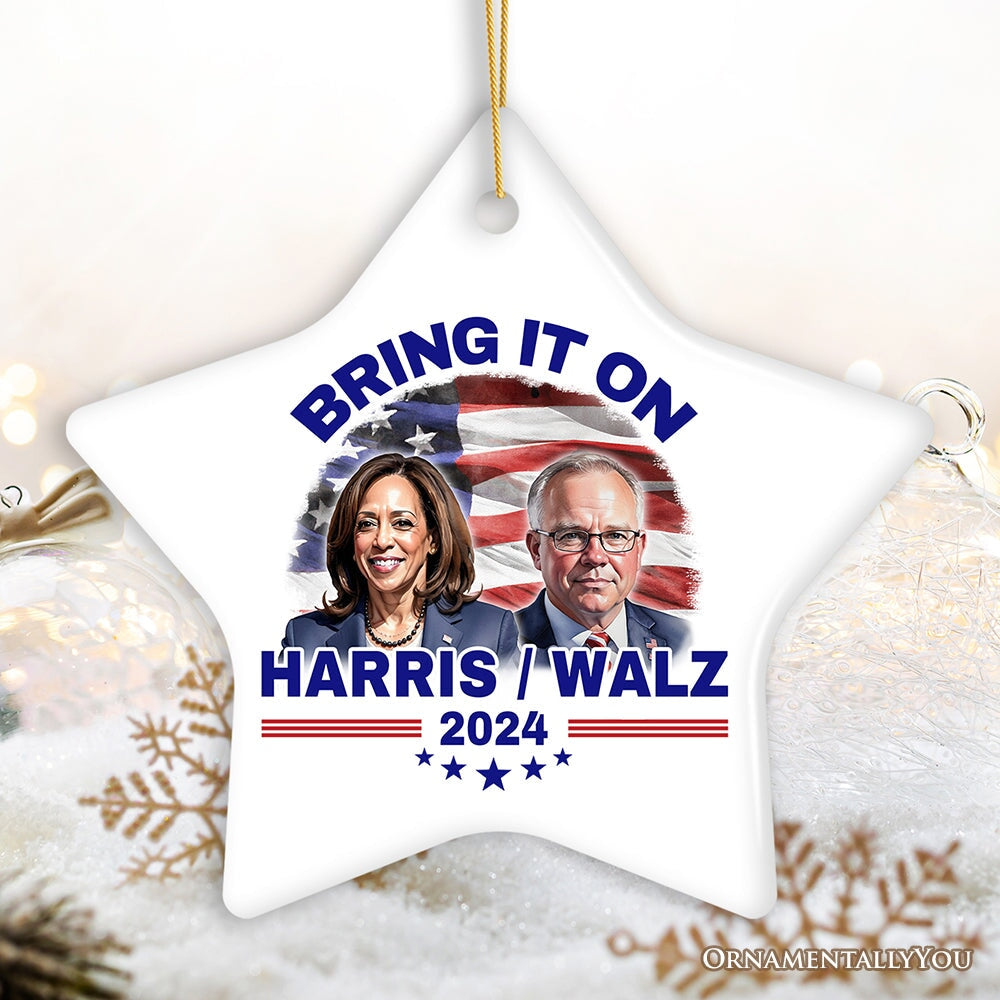 Bring It On Harris Walz 2024 Ceramic Ornament, Election Support Keepsake Ceramic Ornament OrnamentallyYou Star 