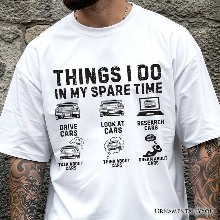 Car Guy Things Funny T-Shirt, Things I Do In My Spare Time Tee