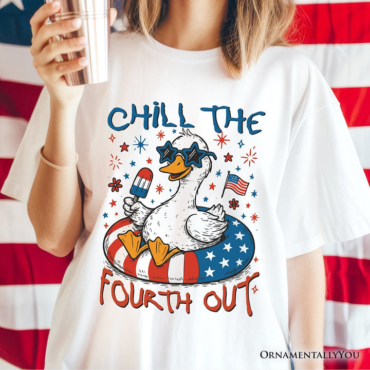 Chill The Fourth Out Goose T-Shirt, Funny Patriotic 4th of July Tee T-Shirts OrnamentallyYou 
