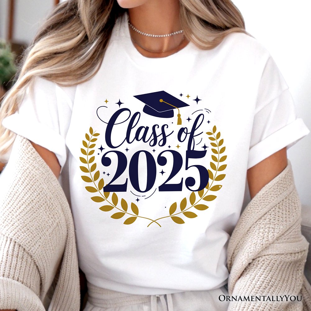 Class of 2025 Shirt, Graduate Tee For High School Senior, College Senior, End of School T-Shirts OrnamentallyYou 