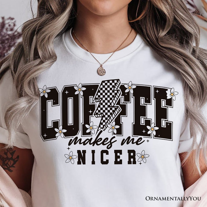Coffee Makes Me Nicer Retro T-Shirt, Trendy White and Natural Tee for Stylish Women and Caffeine Lovers T-Shirts OrnamentallyYou 