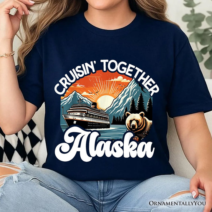 Cruisin' Together Alaska T-Shirt, Family Cruise Vacation Trip Tee T-Shirts OrnamentallyYou 