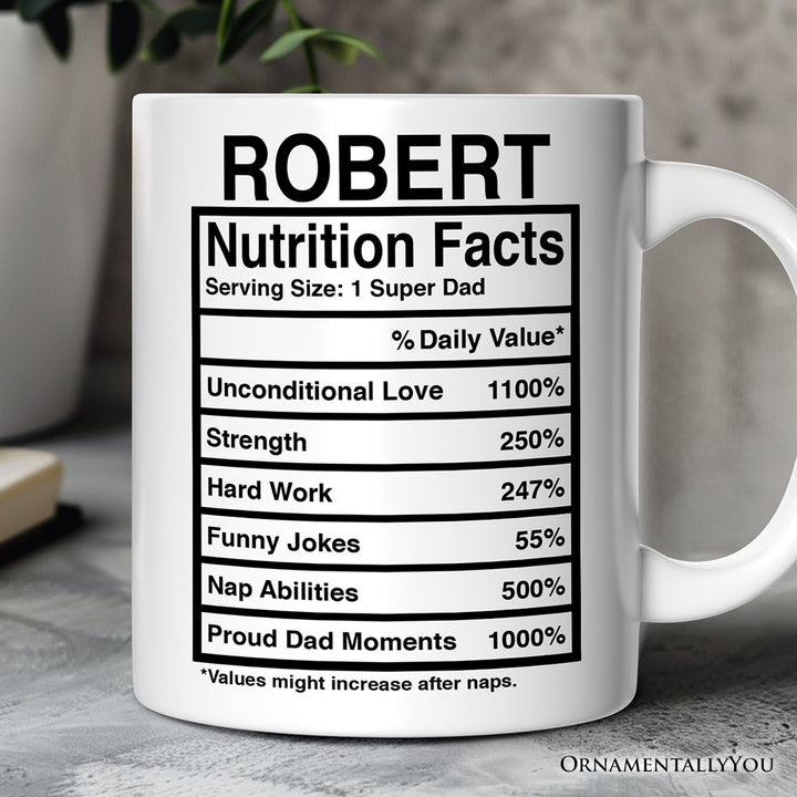 Dad Nutrition Facts Personalized Mug, Birthday Gift With Custom Names and Percentages Personalized Ceramic Mug OrnamentallyYou 12oz Mug Customized 